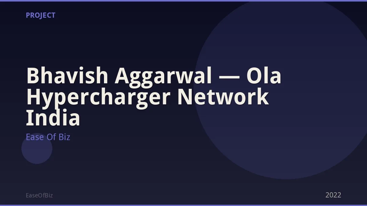 Bhavish Aggarwal — Ola Hypercharger Network India