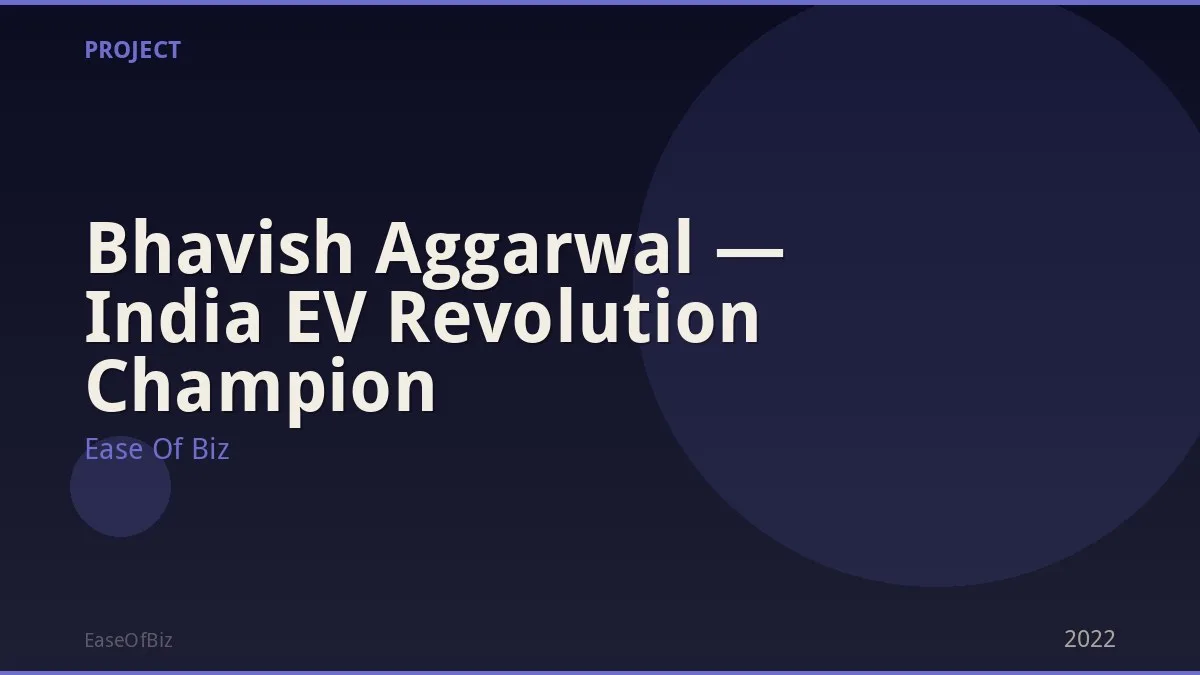 Bhavish Aggarwal — India EV Revolution Champion