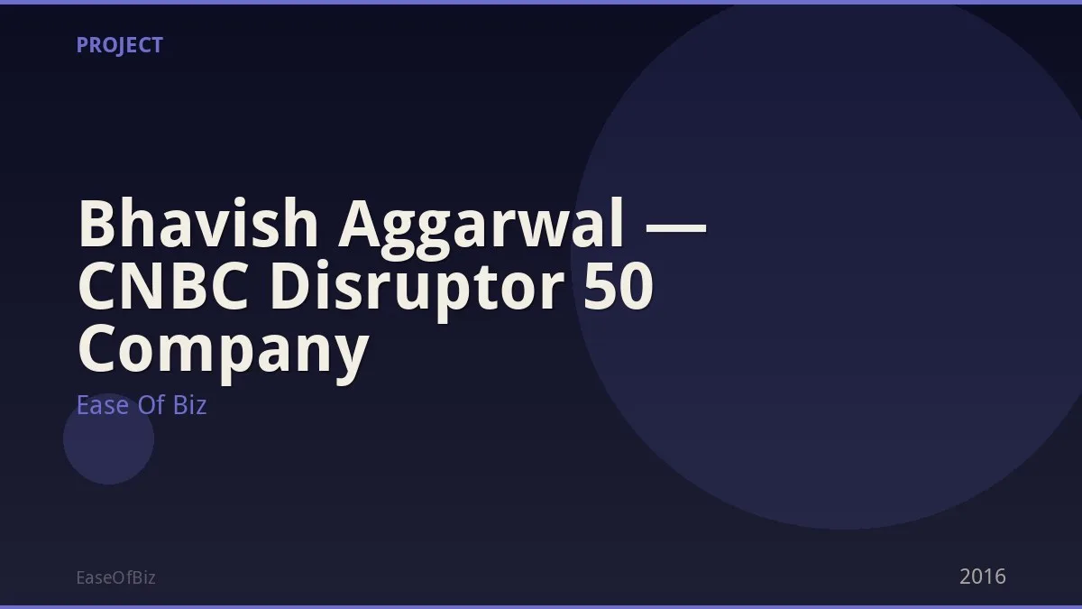 Bhavish Aggarwal — CNBC Disruptor 50 Company