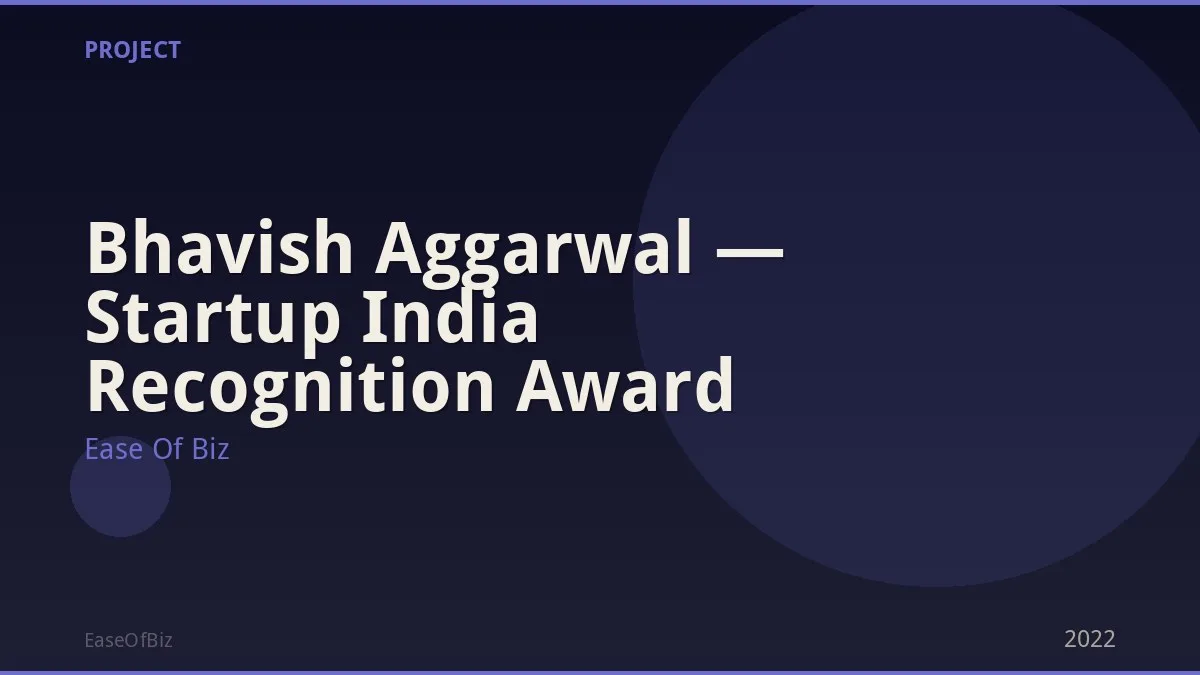 Bhavish Aggarwal — Startup India Recognition Award