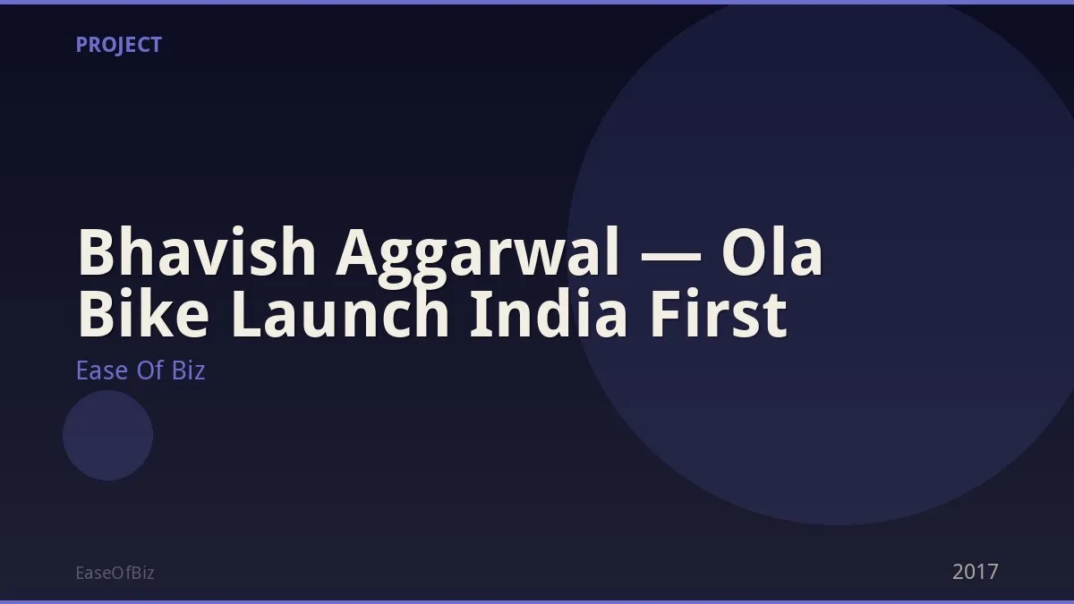 Bhavish Aggarwal — Ola Bike Launch India First