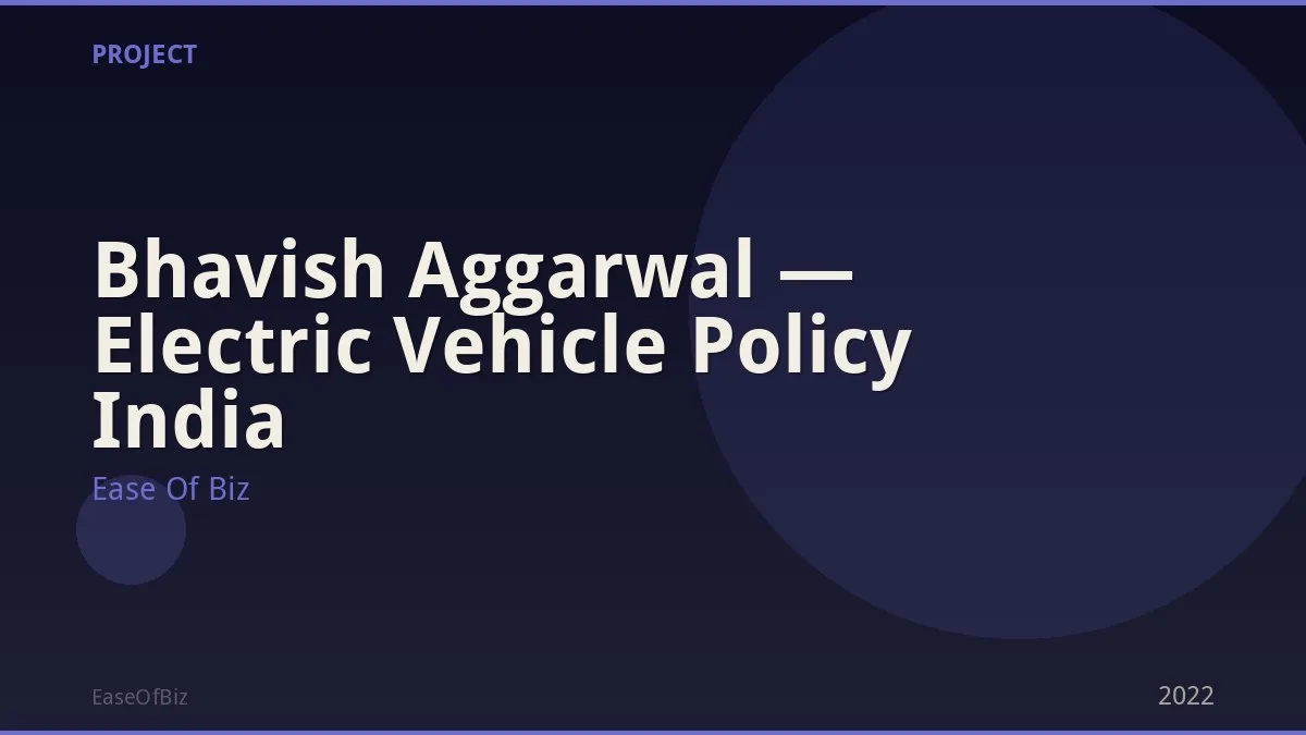 Bhavish Aggarwal — Electric Vehicle Policy India