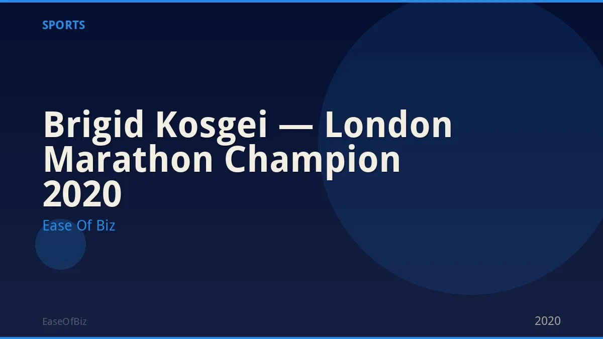 Brigid Kosgei — London Marathon Champion 2020