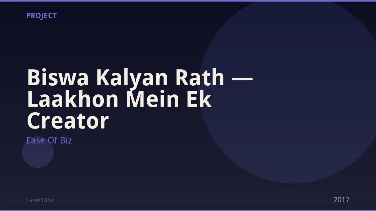 Biswa Kalyan Rath — Laakhon Mein Ek Creator