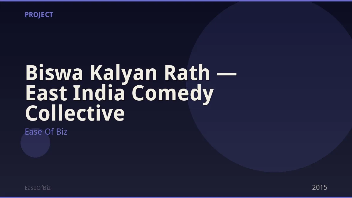 Biswa Kalyan Rath — East India Comedy Collective