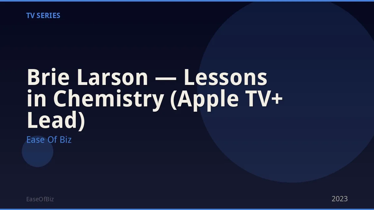 Brie Larson — Lessons in Chemistry (Apple TV+ Lead)