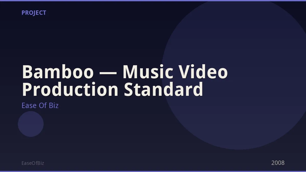 Bamboo — Music Video Production Standard