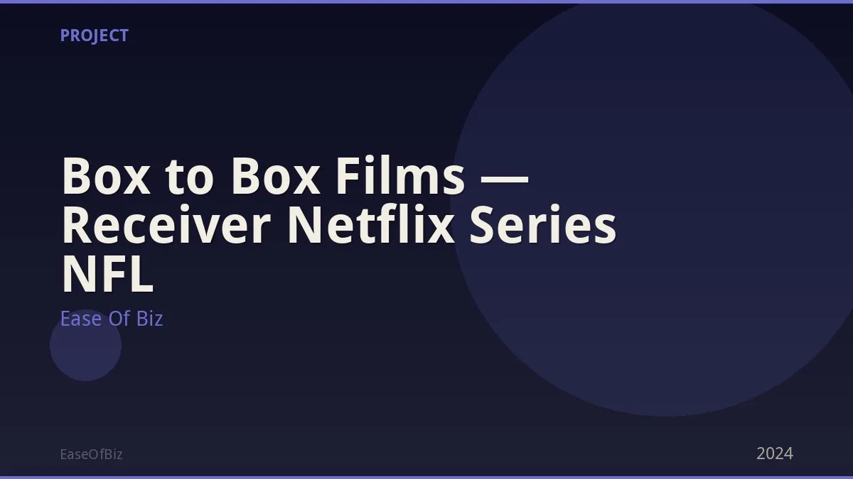 Box to Box Films — Receiver Netflix Series NFL