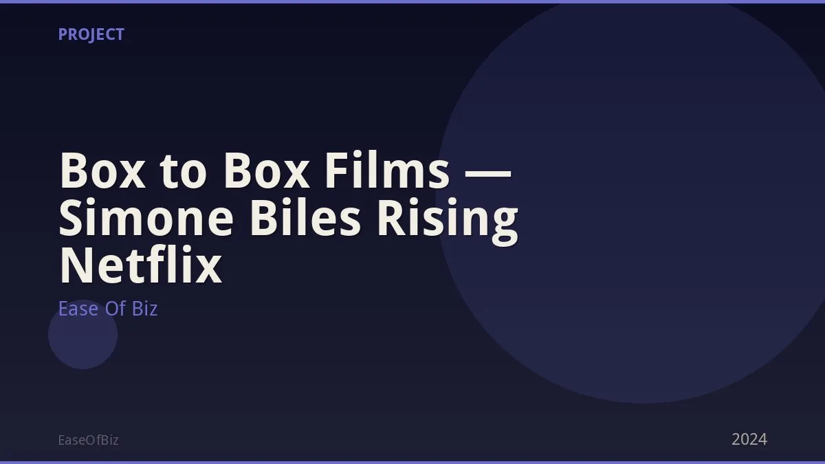 Box to Box Films — Simone Biles Rising Netflix