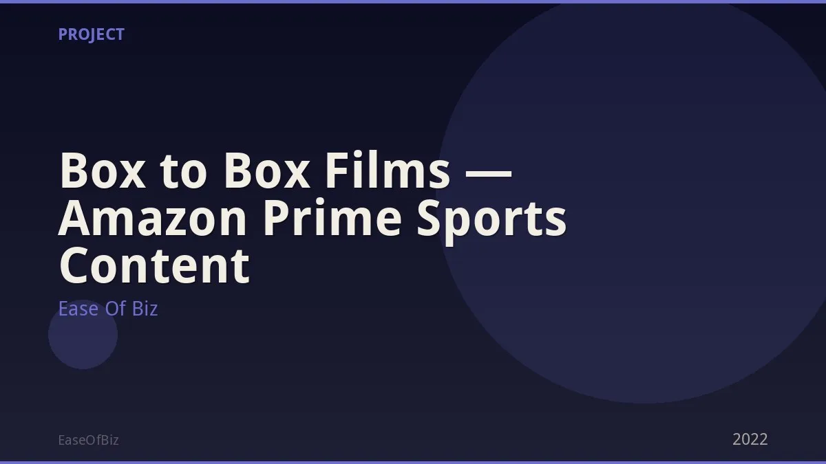 Box to Box Films — Amazon Prime Sports Content