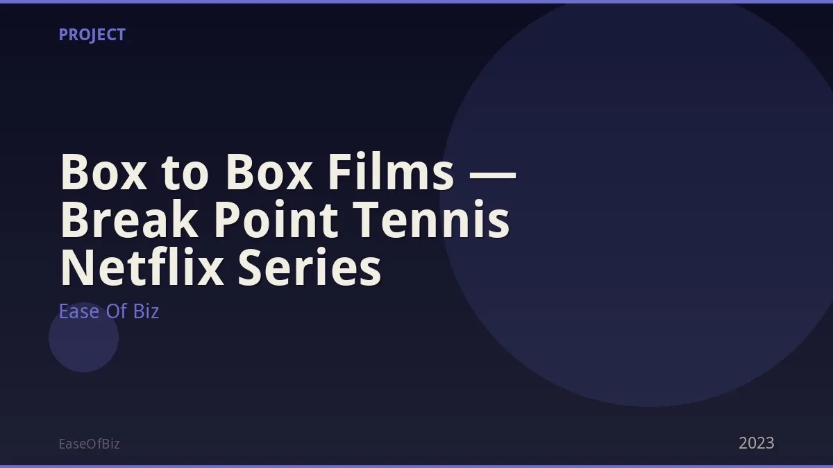 Box to Box Films — Break Point Tennis Netflix Series