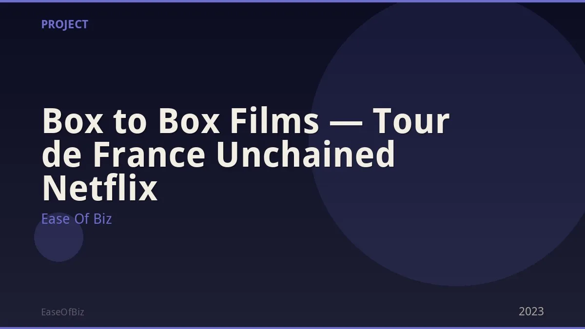 Box to Box Films — Tour de France Unchained Netflix