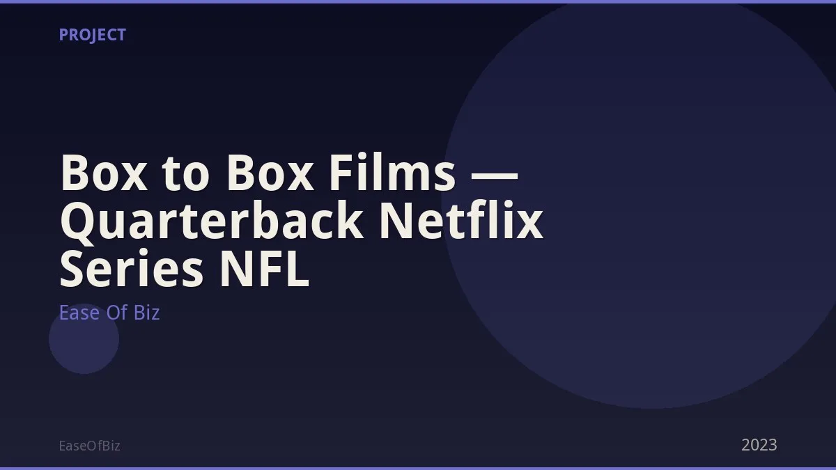 Box to Box Films — Quarterback Netflix Series NFL