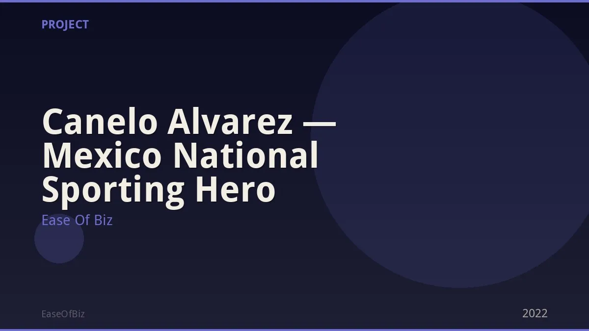 Canelo Alvarez — Mexico National Sporting Hero