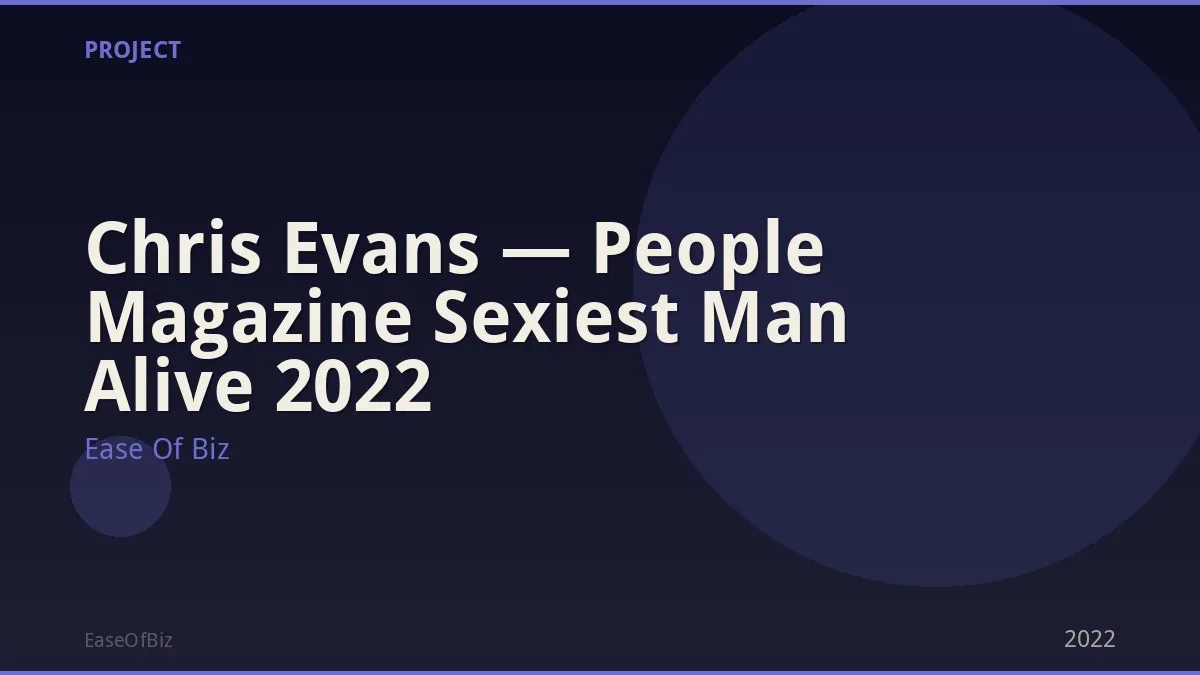 Chris Evans — People Magazine Sexiest Man Alive 2022