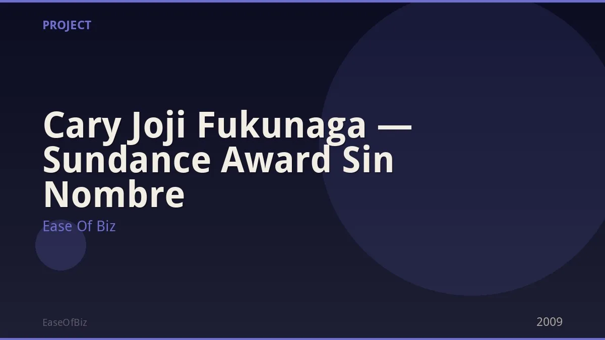 Cary Joji Fukunaga — Sundance Award Sin Nombre