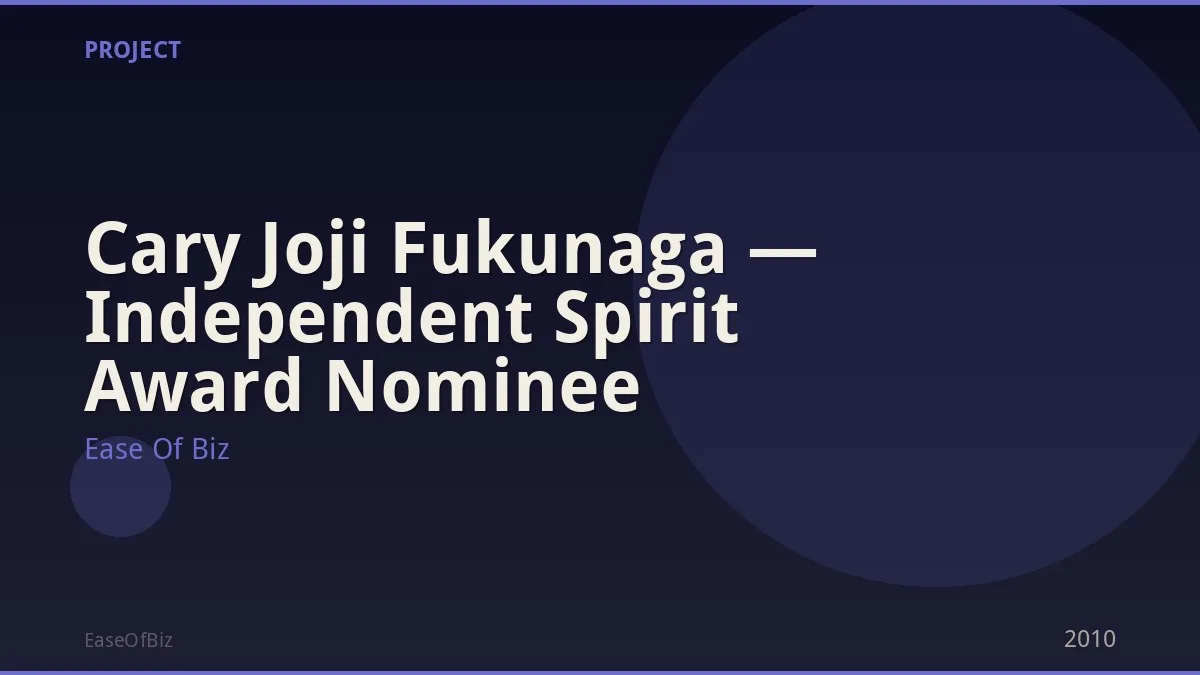 Cary Joji Fukunaga — Independent Spirit Award Nominee