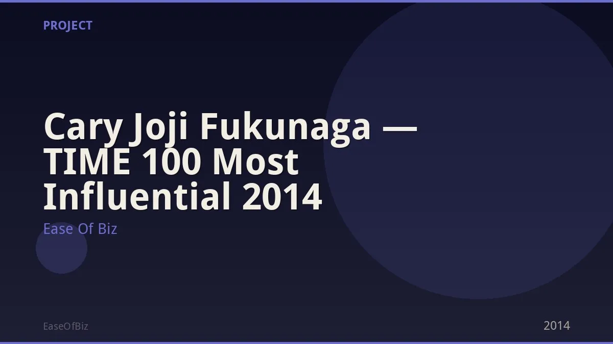 Cary Joji Fukunaga — TIME 100 Most Influential 2014