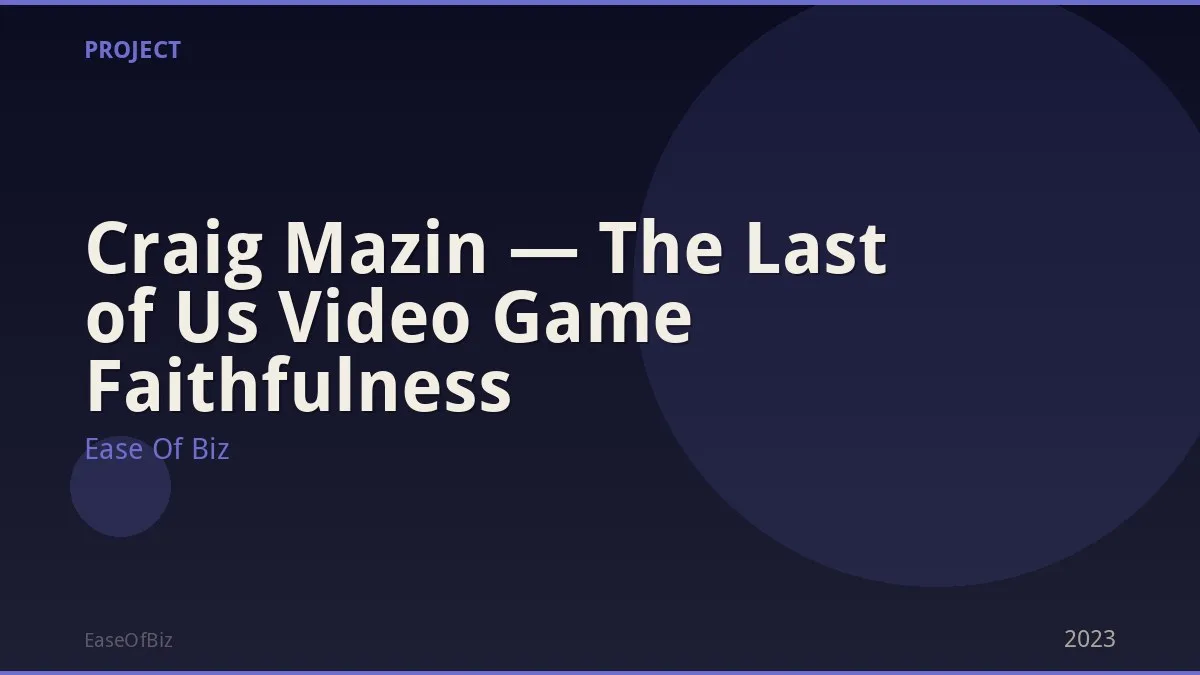 Craig Mazin — The Last of Us Video Game Faithfulness