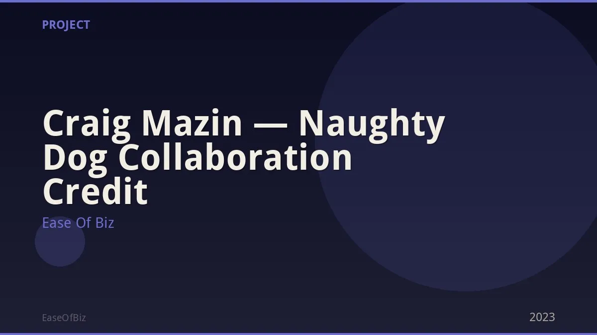 Craig Mazin — Naughty Dog Collaboration Credit