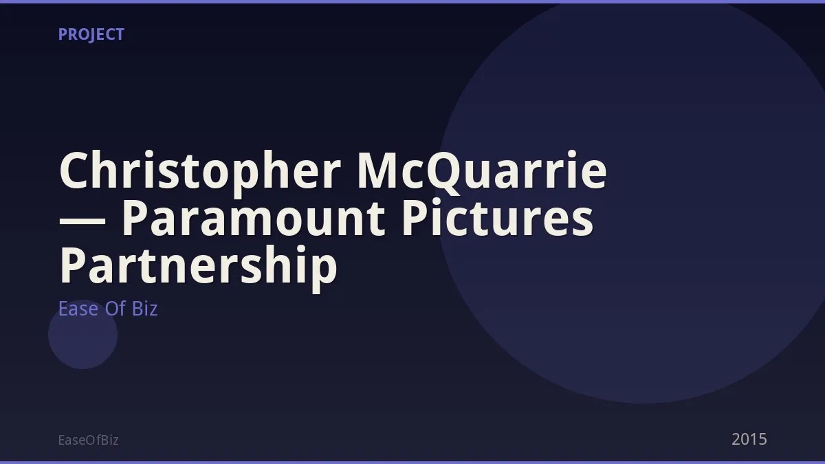 Christopher McQuarrie — Paramount Pictures Partnership