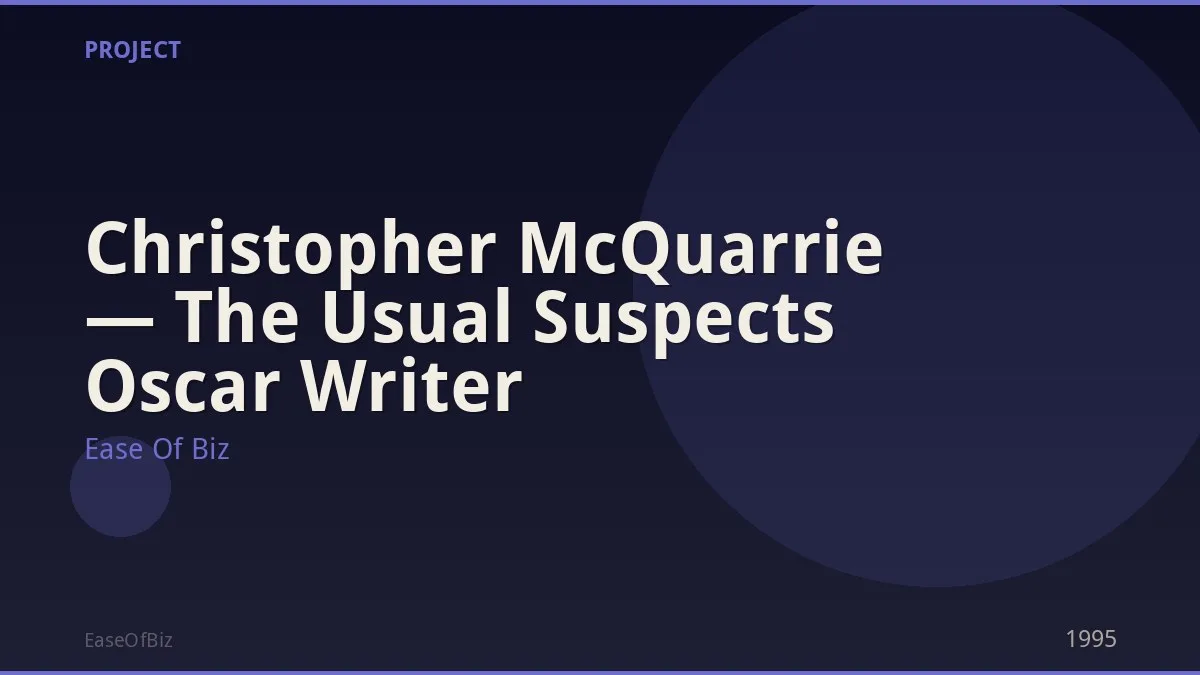 Christopher McQuarrie — The Usual Suspects Oscar Writer