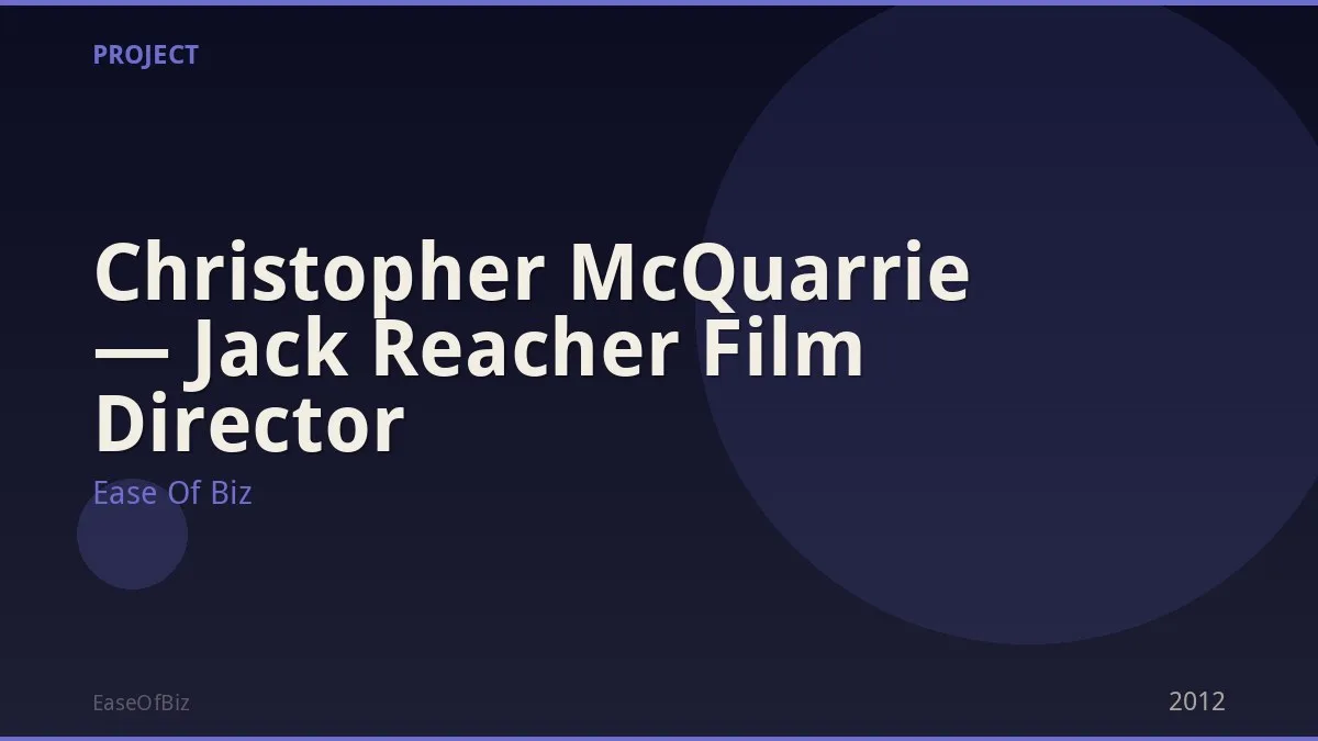 Christopher McQuarrie — Jack Reacher Film Director