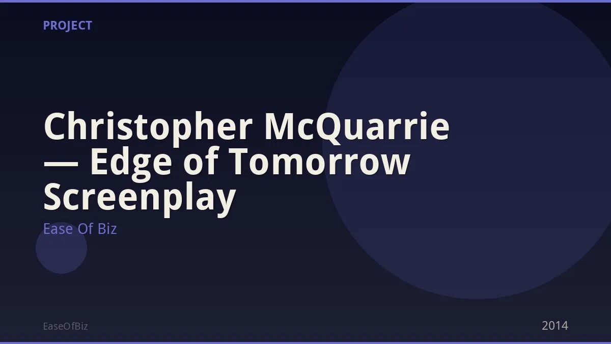 Christopher McQuarrie — Edge of Tomorrow Screenplay