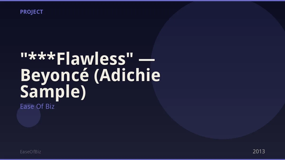 "***Flawless" — Beyoncé (Adichie Sample)