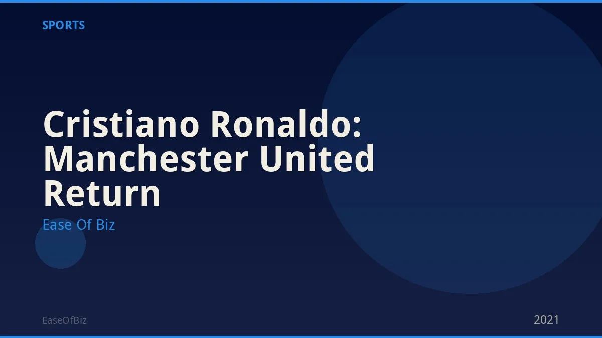 Cristiano Ronaldo: Manchester United Return