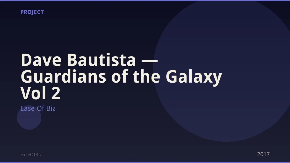 Dave Bautista — Guardians of the Galaxy Vol 2