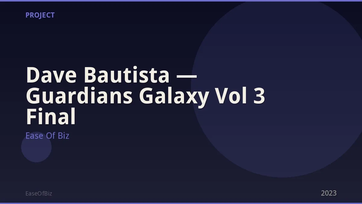 Dave Bautista — Guardians Galaxy Vol 3 Final