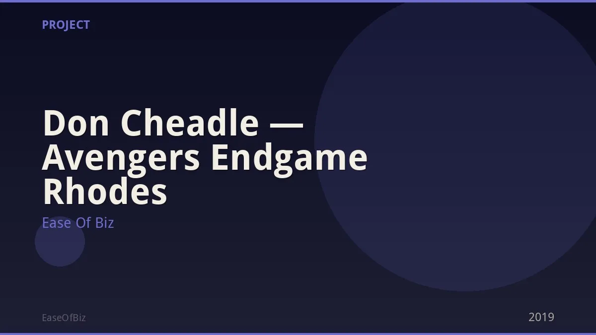 Don Cheadle — Avengers Endgame Rhodes
