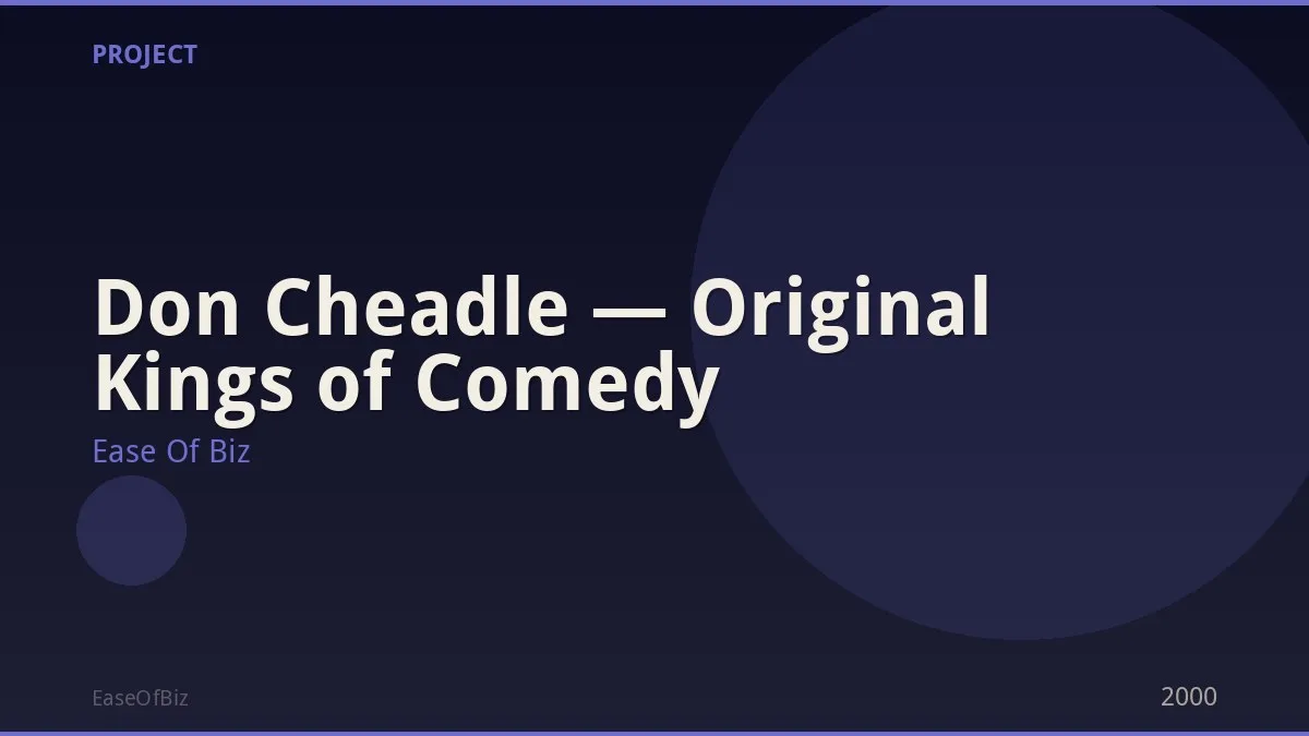 Don Cheadle — Original Kings of Comedy
