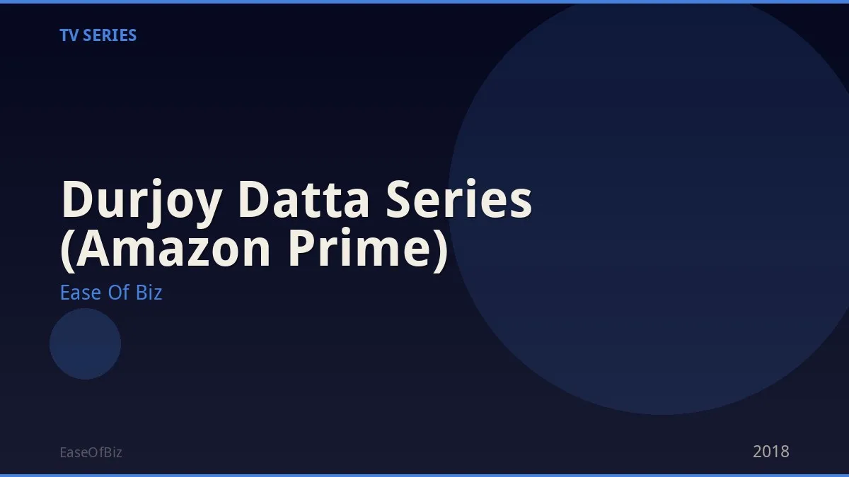 Durjoy Datta Series (Amazon Prime)