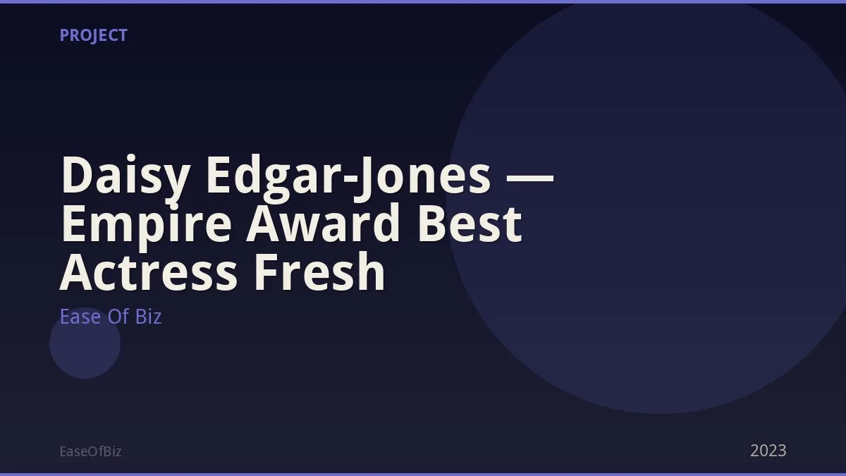 Daisy Edgar-Jones — Empire Award Best Actress Fresh