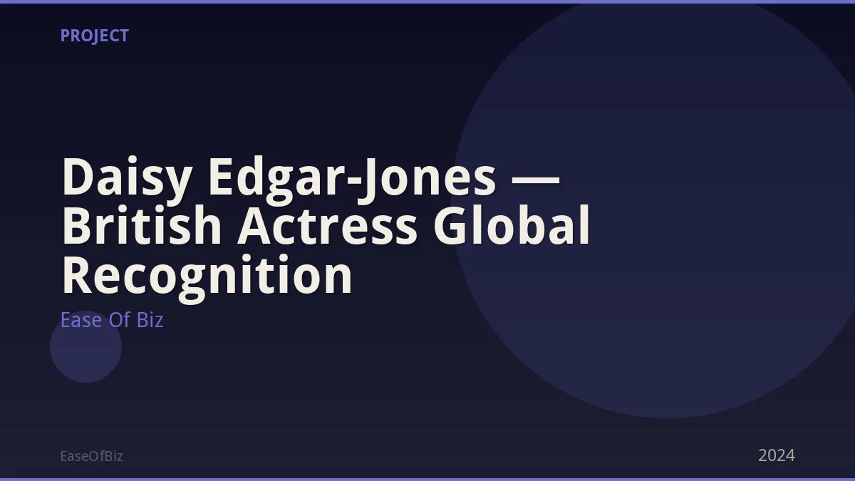 Daisy Edgar-Jones — British Actress Global Recognition