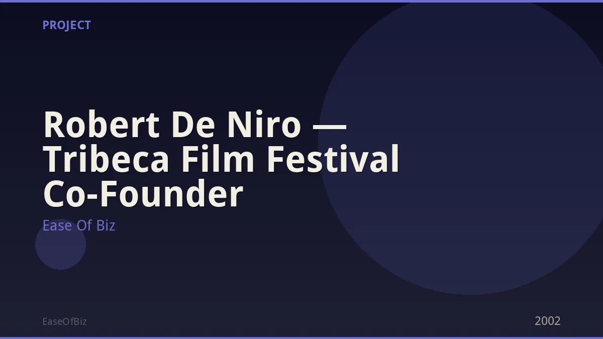 Robert De Niro — Tribeca Film Festival Co-Founder