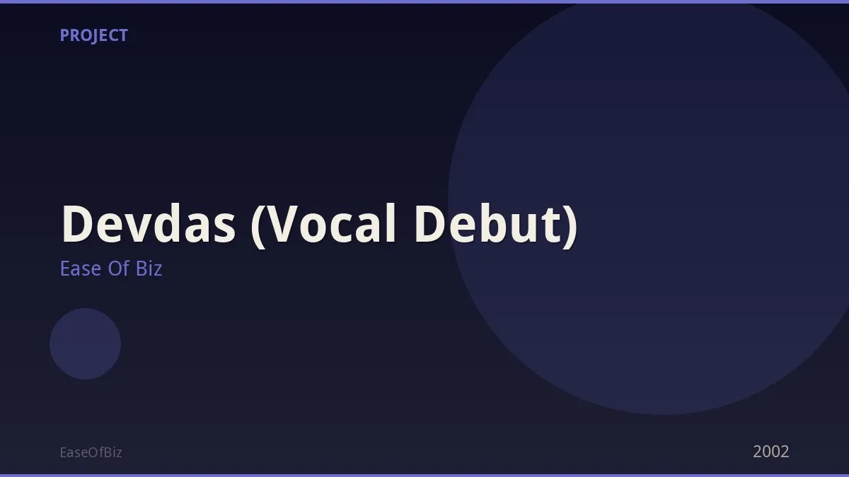 Devdas (Vocal Debut)
