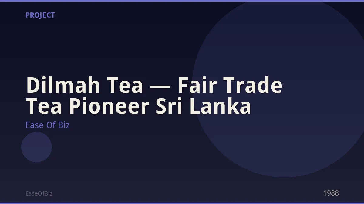 Dilmah Tea — Fair Trade Tea Pioneer Sri Lanka