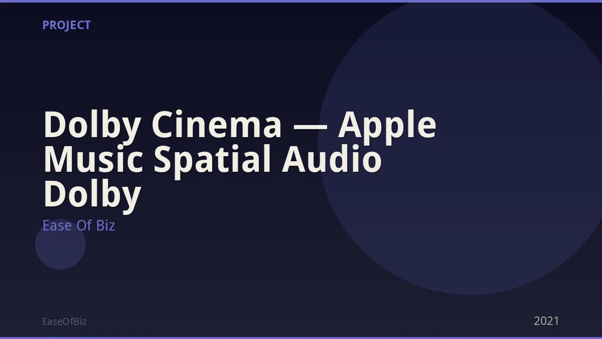 Dolby Cinema — Apple Music Spatial Audio Dolby