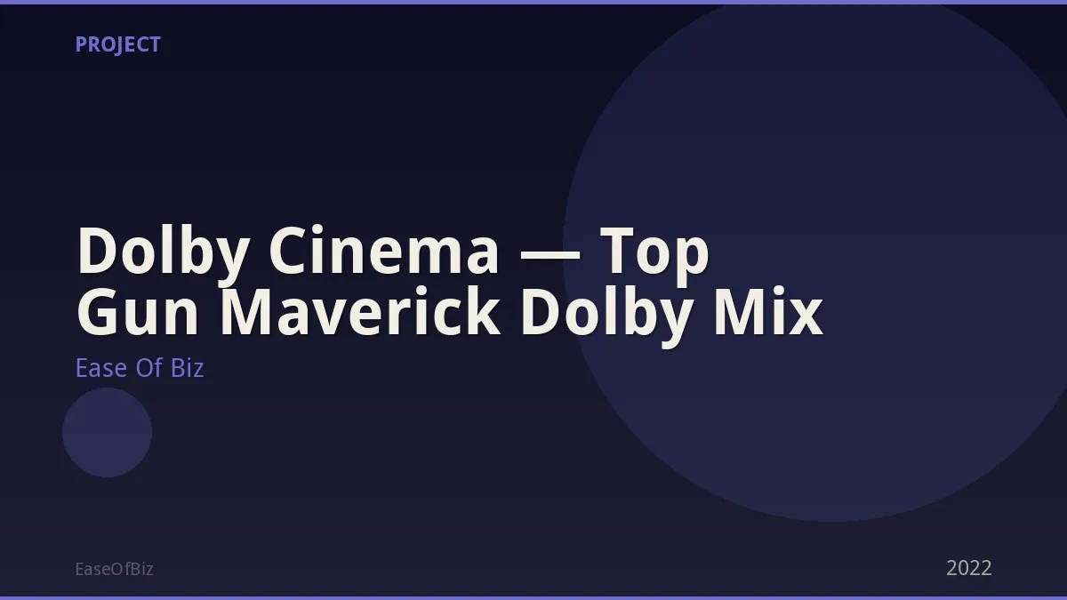 Dolby Cinema — Top Gun Maverick Dolby Mix