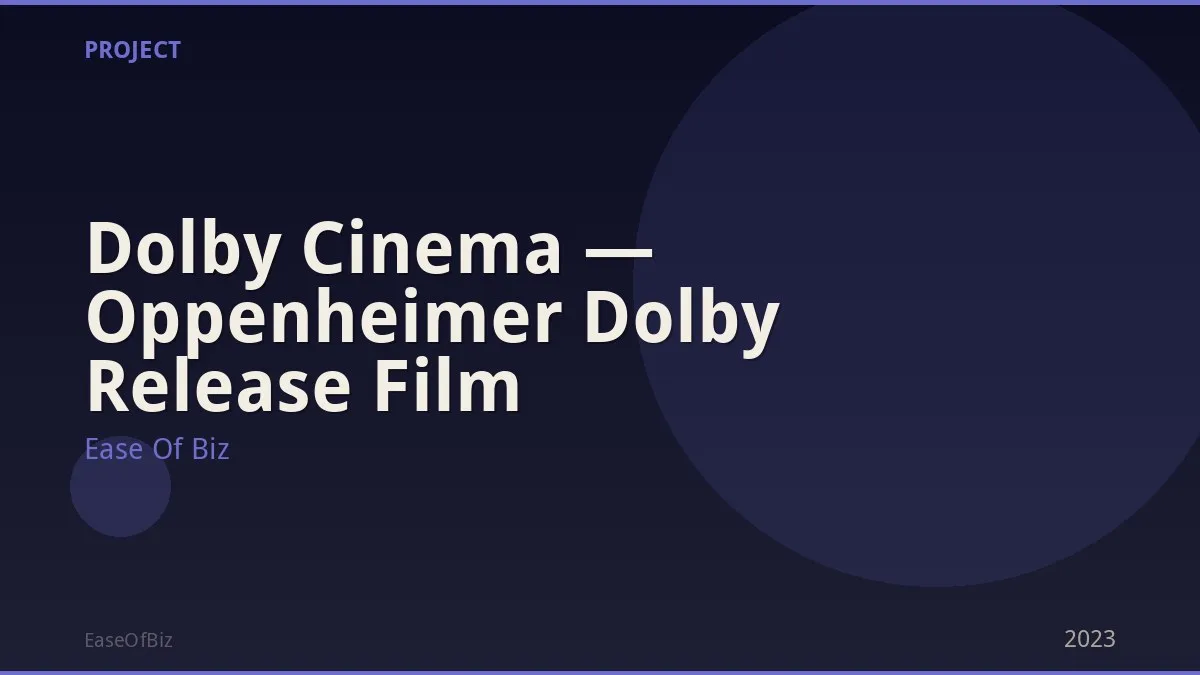 Dolby Cinema — Oppenheimer Dolby Release Film