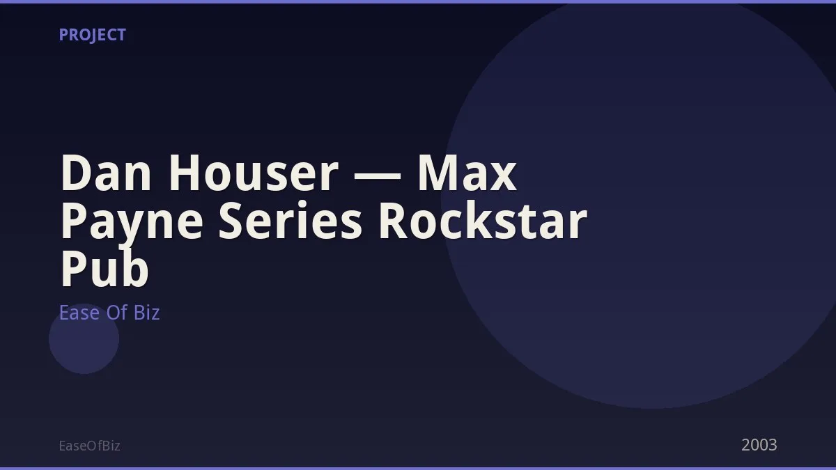 Dan Houser — Max Payne Series Rockstar Pub