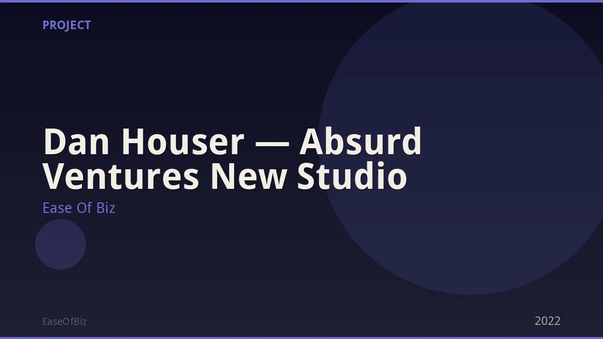 Dan Houser — Absurd Ventures New Studio