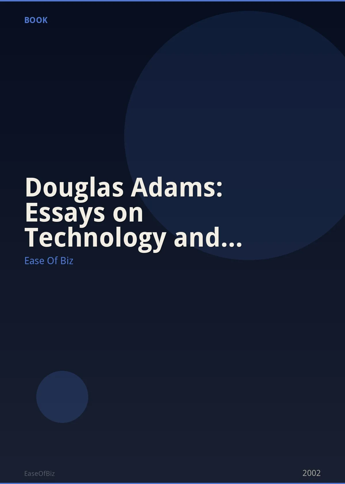 Douglas Adams: Essays on Technology and Life