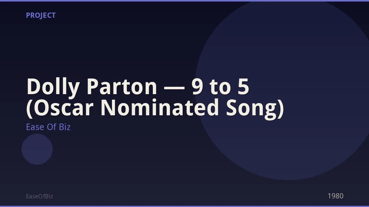 Dolly Parton — 9 to 5 (Oscar Nominated Song)