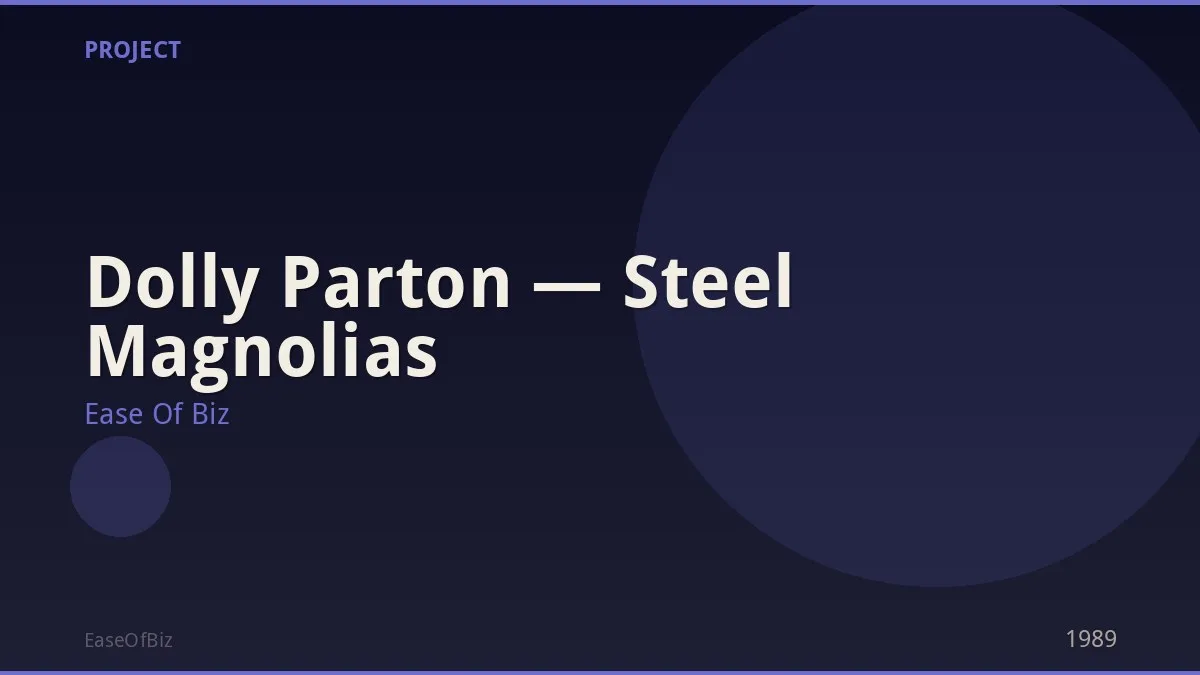 Dolly Parton — Steel Magnolias