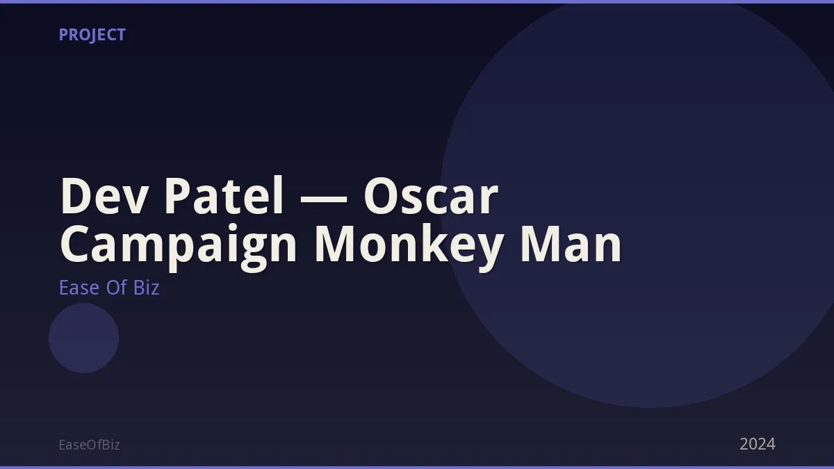 Dev Patel — Oscar Campaign Monkey Man