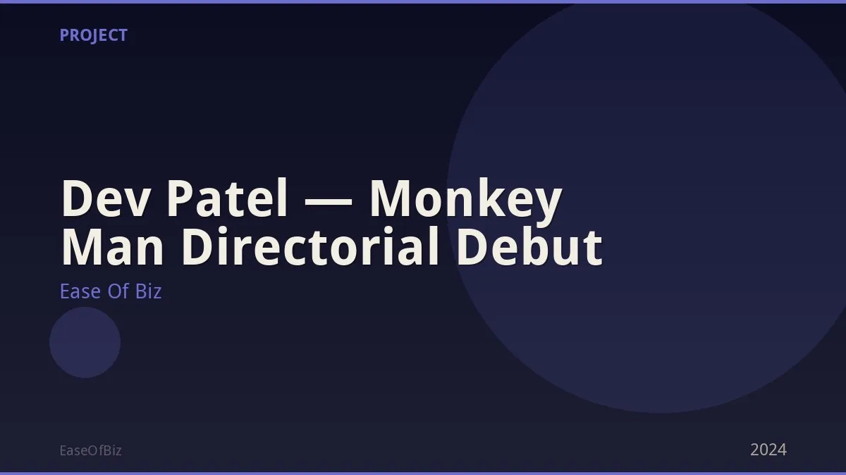 Dev Patel — Monkey Man Directorial Debut